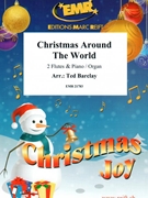Christmas Around The World by Barclay Ted for 2 Flutes and Organ (2 Flutes and Organ)