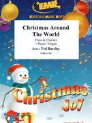 Christmas Around The World by Barclay Ted for Flute Clarinet and Piano (Flute Clarinet and Piano)
