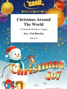 Christmas Around The World by Barclay Ted for 2 Clarinets and Piano (2 Clarinets and Piano)