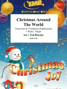 Christmas Around The World by Barclay Ted for Tenor Saxophone Euphonium and Organ (Tenor Saxophone Euphonium and Organ)