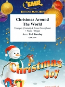 Christmas Around The World by Barclay Ted for Tenor Saxophone Trumpet and Organ (Tenor Saxophone Trumpet and Organ)