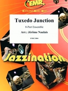 Tuxedo Junction by Naulais Jerome for 8 - Part Ensemble (8 - Part Ensemble (Piano / Guitar Tambourine Percussion Drums optional))