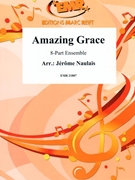 Amazing Grace by Naulais Jerome for Concert Band - Blasorchester - Harmonie (Concert Band - Blasorchester - Harmonie (Flexi-Band (8 Parts) and Piano Guitar Timpani Percussion optional))