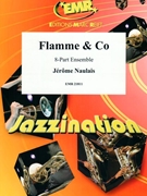 Flamme & Co by Naulais Jerome for 8 - Part Ensemble (8 - Part Ensemble (Piano / Guitar Percussion Drums optional))
