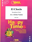 El Choclo by Naulais Jerome for 8 Saxophones (8 Saxophones (SAAAA(T)A(T)TB (Piano Guitar Glockenspiel Tambourine Drums optional))