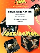 Fascinating Rhythm by Gershwin George - Naulais Jerome - for 8 Saxophones (8 Saxophones (SAAAA(T)A(T)TB (Piano Guitar Timpani Percussion Drums optional))