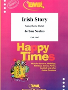 Irish Story by Naulais Jerome for 8 Saxophones (8 Saxophones (SAAAA(T)A(T)TB (Piano Timpani Percussion optional))
