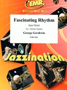 Fascinating Rhythm by Gershwin George - Naulais Jerome - for Jazz Octet (Jazz Octet (3 Trumpets 2 Sax 2 Trombones Bass) (Piano / Guitar Percussion Drum Set))