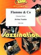 Flamme & Co by Naulais Jerome for 8 Clarinets (8 Clarinets (Piano Guitar Percussion Drums optional))