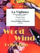 La Vigilance by Telemann Georg Philipp - Naulais Jerome - for 8 Clarinets (8 Clarinets (Piano Timpani Glockenspiel Snare Drum optional))