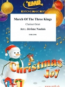March Of The Three Kings by Naulais Jerome for 8 Clarinets (8 Clarinets (Piano Timpani Percussion optional))