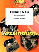 Flamme & Co by Naulais Jerome for 8 Saxophones (8 Saxophones (SAAAA(T)A(T)TB (Piano Guitar Percussion Drums optional))