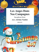 Les Anges Dans Nos Campagnes by Naulais Jerome for 8 Saxophones (8 Saxophones (SAAAA(T)A(T)TB (Piano Timpani Glockenspiel Percussion optional))