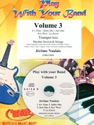 Play With Your Band Volume 3 by Naulais Jerome for Trumpet Rhythm Section and Strings (Trumpet Rhythm Section and Strings (+ Play Back / Play Along CD optional))