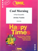 Cool Morning by Naulais Jerome for 8 - Part Ensemble (8 - Part Ensemble (Piano / Guitar Percussion Drums optional))