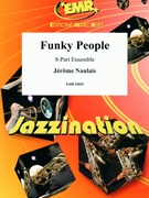 Funky People by Naulais Jerome for Concert Band - Blasorchester - Harmonie (Concert Band - Blasorchester - Harmonie (Flexi-Band (8 Parts) and Piano / Guitar Percussion Drums optional))