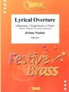 Lyrical Overture by Naulais Jerome for 2 Baritones 2 Euphoniums 4 Tubas (2 Baritones 2 Euphoniums 4 Tubas (Piano Timpani Percussion optional))