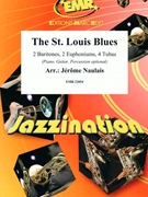 The St. Louis Blues by Naulais Jerome for 2 Baritones 2 Euphoniums 4 Tubas (2 Baritones 2 Euphoniums 4 Tubas (Piano / Guitar / Percussion optional))