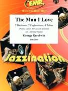 The Man I Love by Gershwin George - Naulais Jerome - for 2 Baritones 2 Euphoniums 4 Tubas (2 Baritones 2 Euphoniums 4 Tubas (Piano / Guitar / Percussion optional))
