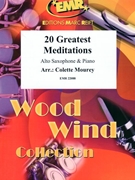 20 Greatest Meditations by Mourey Colette for Alto Saxophone and Piano (Alto Saxophone and Piano)
