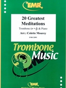 20 Greatest Meditations by Mourey Colette for Trombone and Piano (Trombone and Piano)