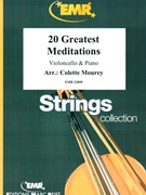 20 Greatest Meditations by Mourey Colette for Violoncello and Organ (Violoncello and Organ)