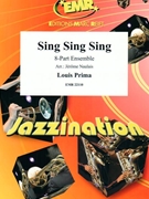Sing Sing Sing by Prima Louis - Naulais Jerome - for Concert Band - Blasorchester - Harmonie (Concert Band - Blasorchester - Harmonie (Flexi-Band (8 Parts) and Piano / Guitar Percussion Drums optional))