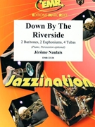Down By The Riverside by Naulais Jerome for 2 Baritones 2 Euphoniums 4 Tubas (2 Baritones 2 Euphoniums 4 Tubas (Piano Percussion optional))