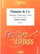 Flamme & Co by Naulais Jerome for 2 Baritones 2 Euphoniums 4 Tubas (2 Baritones 2 Euphoniums 4 Tubas (Piano Percussion optional))