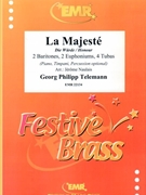 La Majeste by Telemann Georg Philipp - Naulais Jerome - for 2 Baritones 2 Euphoniums 4 Tubas (2 Baritones 2 Euphoniums 4 Tubas (Piano / Timpani / Percussion optional))
