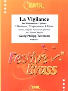 La Vigilance by Telemann Georg Philipp - Naulais Jerome - for 2 Baritones 2 Euphoniums 4 Tubas (2 Baritones 2 Euphoniums 4 Tubas (Piano / Timpani / Percussion optional))