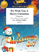 We Wish You A Merry Christmas by Naulais Jerome for 8 Bassoons (8 Bassoons (Piano Timpani Percussion optional))