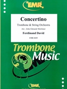 Concertino by David Ferdinand - Mortimer John Glenesk - for Trombone and String Orchestra (Trombone and String Orchestra)