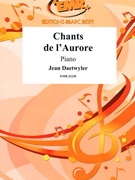 Chants de l'Aurore by Daetwyler Jean for Piano Solo (Piano Solo)