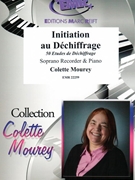 Initiation au Dechiffrage by Mourey Colette for Soprano Recorder and Piano (Soprano Recorder and Piano)