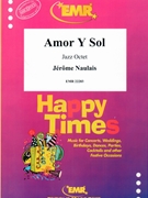 Amor Y Sol by Naulais Jerome for Jazz Octet (Jazz Octet (3 Trumpets 2 Sax 2 Trombones Bass) (Piano / Guitar Percussion Drum Set))