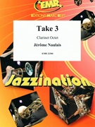 Take 3 by Naulais Jerome for 8 Clarinets (8 Clarinets (Piano Guitar Timpani Percussion Drum Set optional))