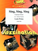 Sing Sing Sing by Prima Louis - Naulais Jerome - for 8 Clarinets (8 Clarinets (Piano / Guitar Percussion Drum Set optional))