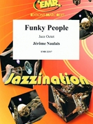 Funky People by Naulais Jerome for Jazz Octet (Jazz Octet (3 Trumpets 2 Sax 2 Trombones Bass) (Piano / Guitar Percussion Drum Set))