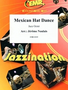 Mexican Hat Dance by Naulais Jerome for Jazz Octet (Jazz Octet (3 Trumpets 2 Sax 2 Trombones Bass) (Piano / Guitar Percussion Drum Set))