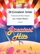 20 Greatest Arias by Mourey Colette for Violoncello and Piano (Violoncello and Piano)