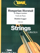 Hungarian Horntail by Lagger Damien for Violin and Piano (Violin and Piano)