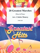 20 Greatest Marches by Mourey Colette for Oboe and Piano (Oboe and Piano)