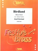 Birdland by Zawinul Josef - Naulais Jerome - for 3 Trumpets 2 Horns 2 Trombones and Tuba (3 Trumpets 2 Horns 2 Trombones and Tuba (Piano Guitar Percussion Drum Set optional))