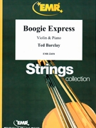Boogie Express by Barclay Ted for Violin and Piano (Violin and Piano)