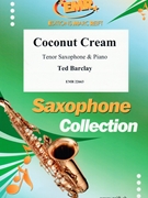 Coconut Cream by Barclay Ted for Tenor Saxophone and Piano (Tenor Saxophone and Piano)