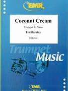Coconut Cream by Barclay Ted for Trumpet and Piano (Trumpet and Piano)