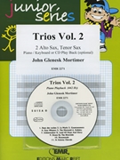 Trios Vol. 2 by Mortimer John Glenesk for 3 Saxophones (3 Saxophones (AAT) and Play Back / Play Along (Piano / Keyboard optional + Play Back / Play Along CD))