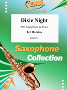 Dixie Night by Barclay Ted for Alto Saxophone and Piano (Alto Saxophone and Piano)