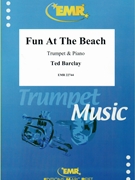 Fun At The Beach by Barclay Ted for Trumpet and Piano (Trumpet and Piano)